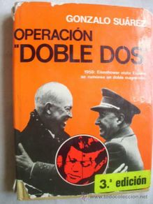 Second hand books: OPERACIÓN DOBLE DOS. SUÁREZ, Gonzalo. 1974